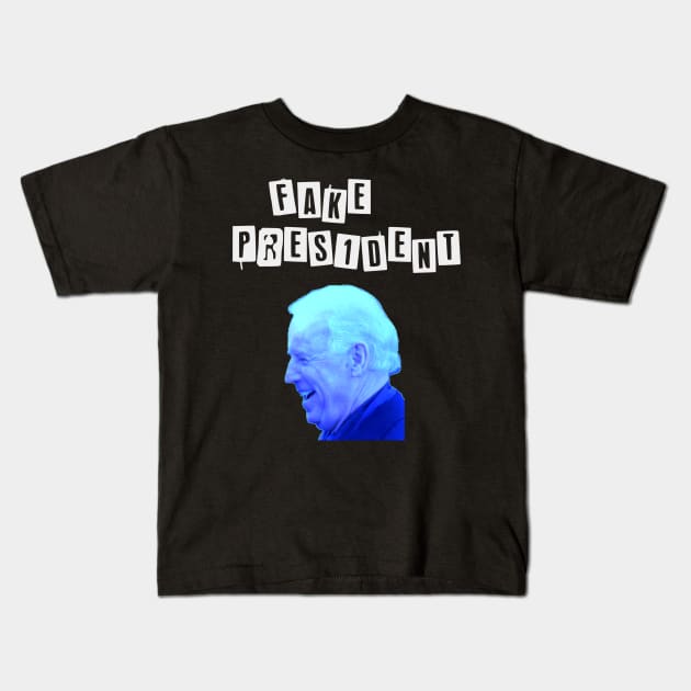 Joe Biden the Fake President T Shirt Kids T-Shirt by Slavas